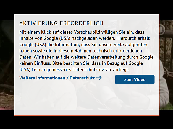 Über dem Video liegt zunächst eine Schaltfläche mit einem Datenschutzhinweis. Das Abspielen des Videos muss aktiv bestätigt werden.